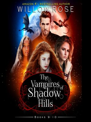 cover image of The Vampires of Shadow Hills Series, Vol 9-10